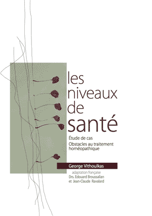 Les niveaux de santé - George Vithoulkas et Erik van Woensel